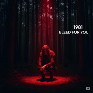 Bleed for You (Explicit)