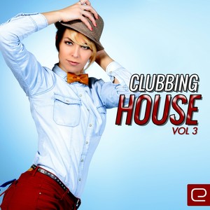 Clubbing House, Vol. 3