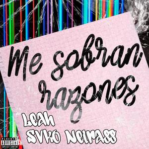 Me Sobran Razones (Explicit)