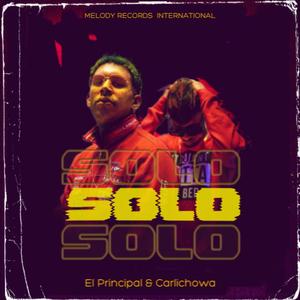 Solo(feat. El Principal & Carlichowa)