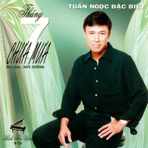 Tháng 7 Chưa Mưa - Tuấn Ngọc Đặc Biệt