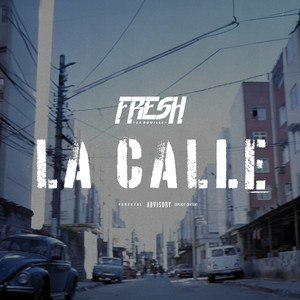 La calle (Explicit)