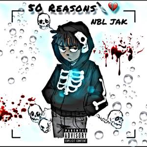 50 Reasons (Explicit)