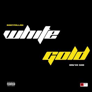 White Gold(feat. David God) (Explicit)