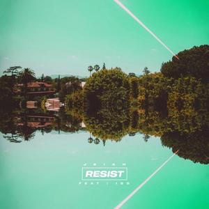 Resist (feat. 169) (Explicit)