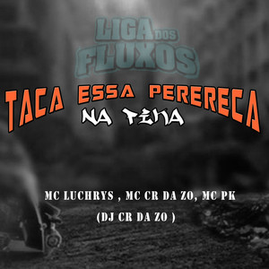 Taca Essa Perereca na Pica (Explicit)