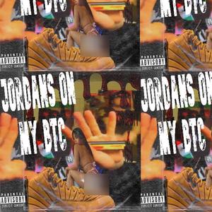 Jordans On My ***** (feat. Tbm) (Explicit)