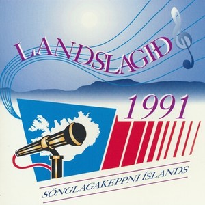 Landslagið 1991 - Sönglagakeppni Íslands