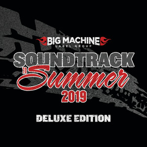Soundtrack To Summer 2019 (Deluxe Edition) [Explicit]