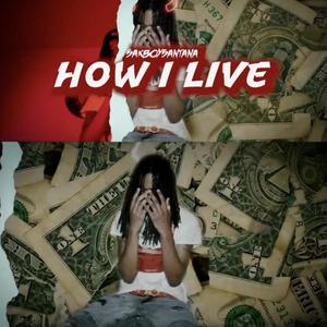 How I Live (Explicit)