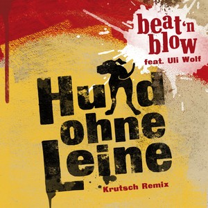 Hund ohne Leine (Krutsch Remix) [Explicit]