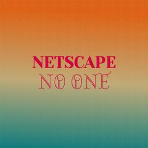 Netscape No one