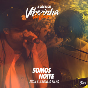 Somos Noite (Acústico) (Ao Vivo)