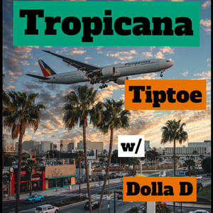 Tropícana (feat. TipToe) (Explicit)