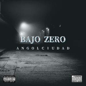 BAJO ZERO (Explicit)