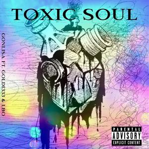 Toxic Soul (feat. Goldi333 & L-BO of PH) (Explicit)