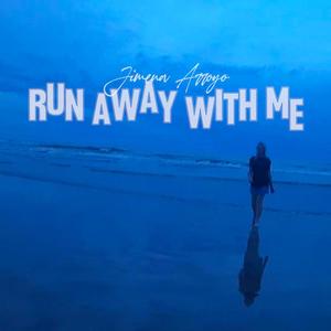 Run Away With Me