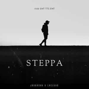 Steppa (feat. LaCe GoD) [Explicit]