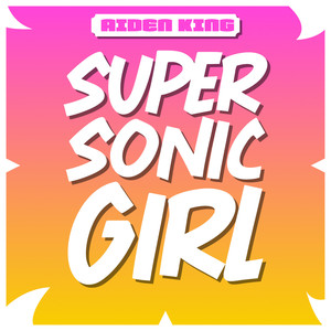Super Sonic Girl