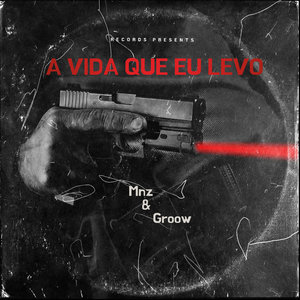 A Vida Que Eu Levo (Explicit)