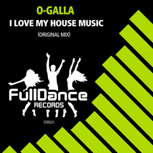 I Love My House Music (Original Mix)