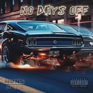 No Days Off (Explicit)
