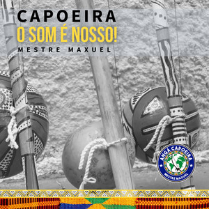 Capoeira - O Som É Nosso Vol. 3