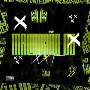 Malhação de XXT (Explicit)