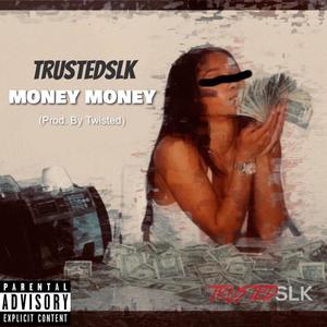 Money Money (Explicit)