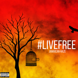 #LiveFree (Explicit)