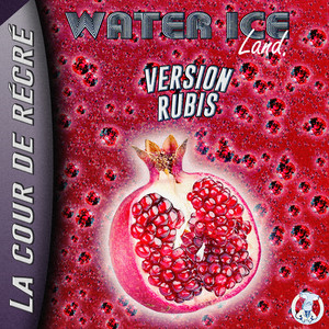 Water Ice Land : Version Rubis