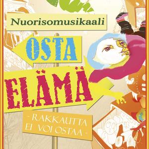 Osta Elämä - nuorisomusikaali