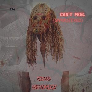 Cant Feel (Explicit)