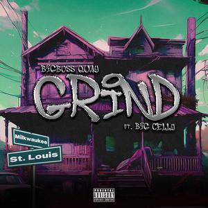 Grind (feat. Big Celly)