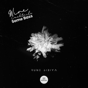 Wine Cocktails & Some Bass