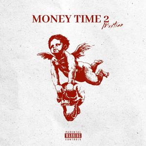 MONEY TIME 2 (Explicit)