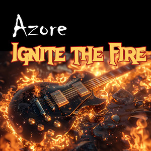 Ignite the Fire