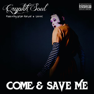 Come & Save Me (Explicit)