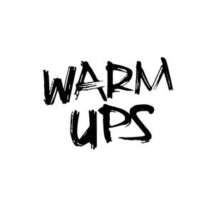 The Warm Ups (Explicit)