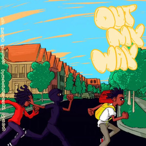 Out My Way (Explicit)