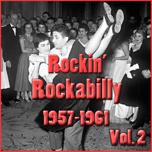 Rockin' Rockabilly 1957-1961, Vol. 2