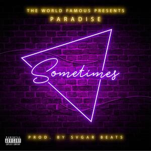 Sometimes (Explicit)