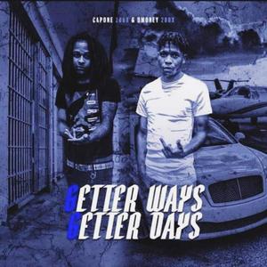 Better Ways, Better Days (Explicit)