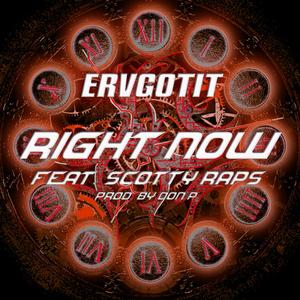 Right Now (feat. Scotty) [Explicit]