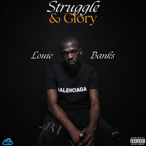 Struggle & Glory (Explicit)