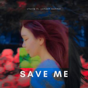 Save Me (feat. Yahosh Bonner)