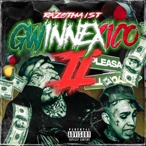 Gwinnexico 2 (Explicit)