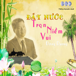 Dat Nuoc Tron Niem Vui