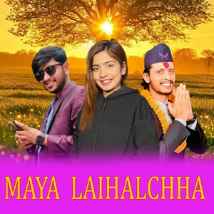 maya laihalchha (Acappella)