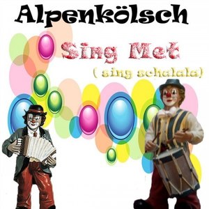 Sing Met(sing schalala) (Kölsch Version)